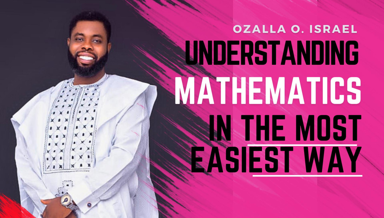 Understanding Mathematics In The Easiest Way